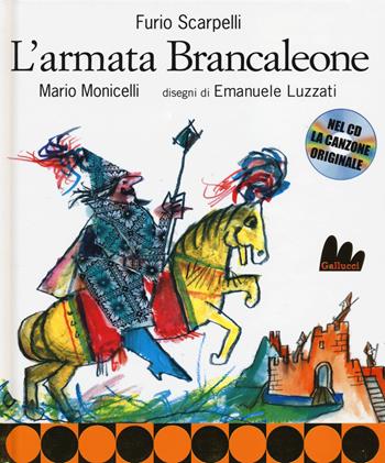 L' armata Brancaleone. Ediz. illustrata. Con CD Audio - Furio Scarpelli, Mario Monicelli - Libro Gallucci 2014, Creste d'oro | Libraccio.it