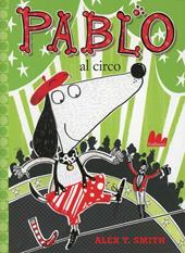Pablo al circo. Ediz. illustrata