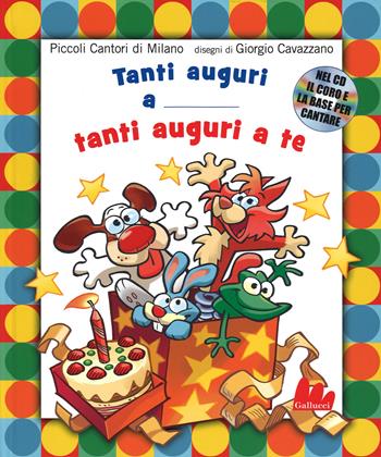 Tanti auguri a te. Con CD Audio - Giorgio Cavazzano - Libro Gallucci 2014, Illustrati | Libraccio.it