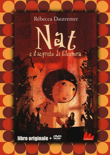 Nat e il segreto di Eleonora. DVD - Rébecca Dautremer - Libro Gallucci 2014, Stravideo | Libraccio.it