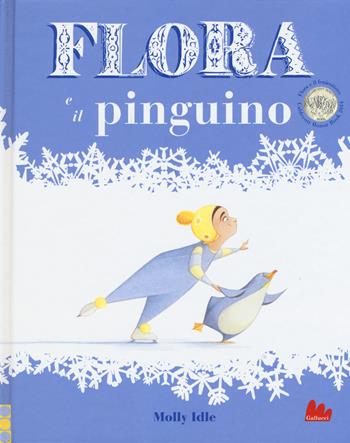 Flora e il pinguino. Ediz. illustrata - Molly Idle - Libro Gallucci 2015 | Libraccio.it