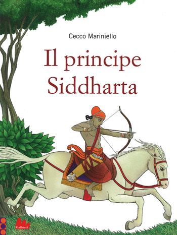 Il principe Siddharta. Ediz. illustrata - Cecco Mariniello - Libro Gallucci 2014 | Libraccio.it
