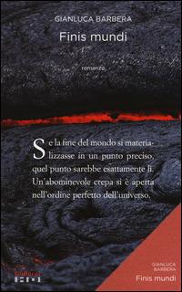 Finis mundi - Gianluca Barbera - Libro Gallucci 2014, Alta definizione | Libraccio.it