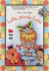 Lalla, piccola Lalla. Ediz. illustrata. Con DVD