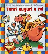 Tanti auguri a te. Ediz. illustrata. Con CD Audio