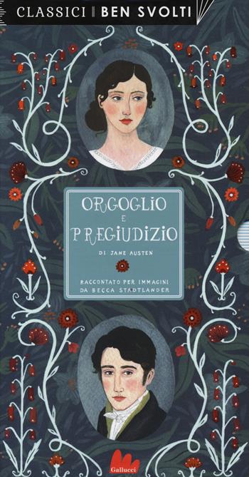 Orgoglio e pregiudizio da Jane Austen. Ediz. a colori - Becca Stadtlander - Libro Gallucci 2015, Classici ben svolti | Libraccio.it