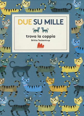 Due su mille. Trova la coppia. Ediz. illustrata - Britta Teckentrup - Libro Gallucci 2015, Illustrati | Libraccio.it