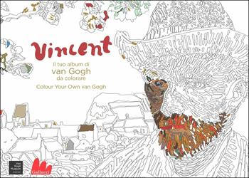 Vincent. Il tuo album di Van Gogh da colorare-Colour your own Van Gogh. Ediz. bilingue  - Libro Gallucci 2016, Illustrati | Libraccio.it