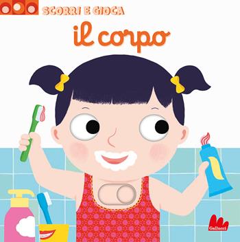 Il corpo. Scorri e gioca. Ediz. illustrata - Nathalie Choux - Libro Gallucci 2016 | Libraccio.it