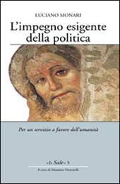 L' impegno esigente della politica. Per un servizio a favore dell'umanità