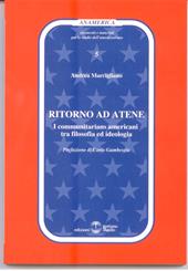Ritorno ad Atene. I communitarians americani tra filosofia ed ideologia