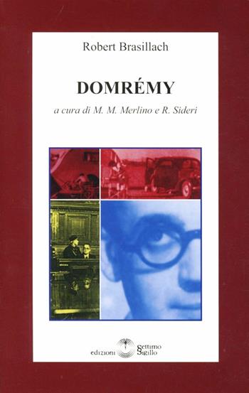 Domremy - Robert Brasillach - Libro Settimo Sigillo-Europa Lib. Ed 2020, Minima | Libraccio.it