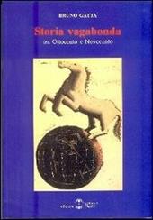 Storia vagabonda. Tra Ottocento e Novecento