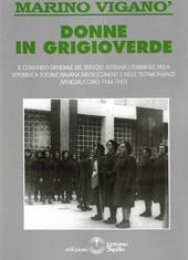 Donne in grigioverde. Il comando generale del Servizio ausiliario femminile della Repubblica Sociale Italiana nei documenti e nelle testimonianze (1944-45)