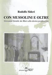 Con Mussolini e oltre. Giovanni Gentile da Marx alla destra postfascista