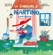 La giornata di Martino contadino. Ediz. illustrata