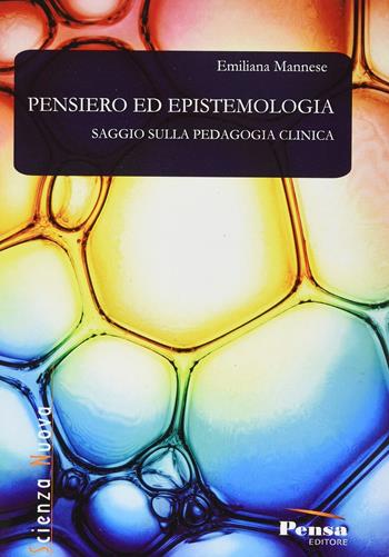 Pensiero ed epistemologia - Miliana Mannese - Libro Pensa Editore 2011, Scienza nuova | Libraccio.it