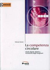 La competenza circolare. Media digitali, didattica, formazione degli insegnanti