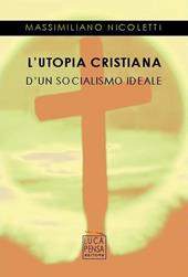 L'utopia cristiana d'un socialismo ideale