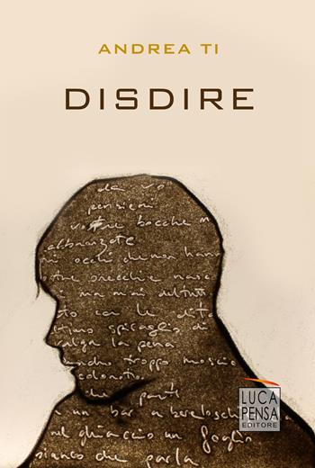 Disdire - Andrea Ti - Libro Pensa Editore 2019 | Libraccio.it