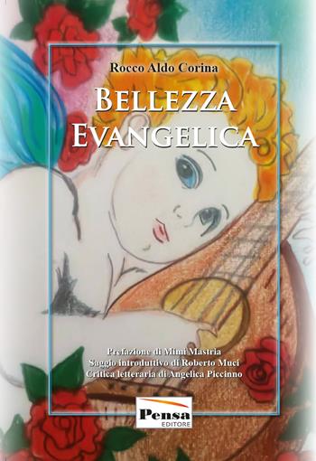 Bellezza evangelica - Rocco Aldo Corina - Libro Pensa Editore 2024 | Libraccio.it