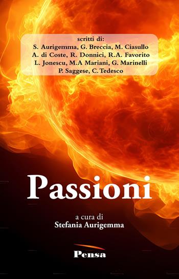 Passioni  - Libro Pensa Editore 2025 | Libraccio.it