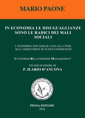 In economia le disuguaglianze sono le radici dei mali sociali. L'economia non toglie luce alla fede, ma l'arricchisce di nuove conoscenze