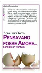 Pensavano fosse amore... Famiglie in frantumi