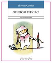 Genitori efficaci. Educare figli responsabili