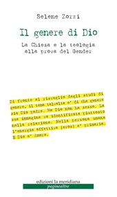 Il genere di Dio. La Chiesa e la teologia alla prova del gender