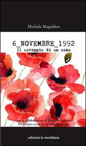 6 novembre 1992. Il coraggio di un uomo