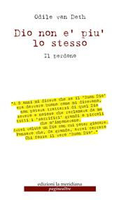 Dio non è più lo stesso. Il perdono