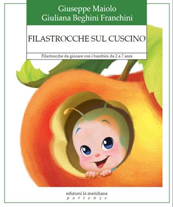 Filastrocche da cuscino. Ediz. illustrata. Con 22 Carte - Giuseppe Maiolo, Giuliana Franchini - Libro Edizioni La Meridiana 2018, Partenze | Libraccio.it