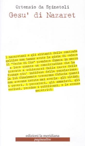 Gesù di Nazaret - Ortensio Di Spinetoli - Libro Edizioni La Meridiana 2019, Paginealtre | Libraccio.it