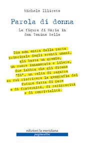 Parola di donna. La figura di Maria in don Tonino Bello. Nuova ediz.