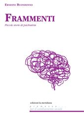 Frammenti. Piccole storie di psichiatria