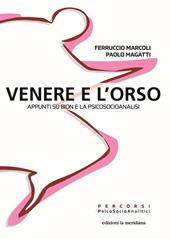 Venere e l'orso. Appunti su Bion e la psicosocioanalisi