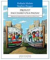 Pronti? Facciamo una pausa! Migliorare gli apprendimenti a scuola con le pause attive