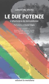 Le due potenze. L'atomica e la nonviolenza