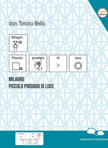 Milagro. Piccolo prodigio di luce - Antonio Bello - Libro Edizioni La Meridiana 2023, Parimenti | Libraccio.it