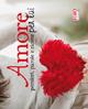 Amore per lui. Pensieri, parole e ricette. Ediz. illustrata  - Libro Food Editore 2008, Assaggi | Libraccio.it