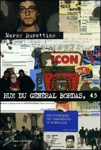 Rue du Général Bordas, 45 - Marco Burattino - Libro Giraldi Editore 2008 | Libraccio.it