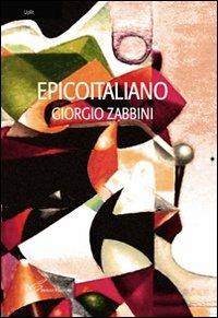 Epicoitaliano - Giorgio Zabbini - Libro Giraldi Editore 2011, Uplit | Libraccio.it