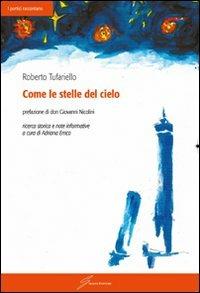 Come le stelle del cielo - Roberto Tufariello - Libro Giraldi Editore 2012, I portici raccontano | Libraccio.it