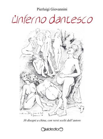 L'inferno dantesco. Ediz. illustrata - Pierluigi Giovannini - Libro Giraldi Editore 2013 | Libraccio.it