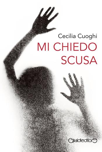 Mi chiedo scusa - Cecilia Cuoghi - Libro Giraldi Editore 2017 | Libraccio.it