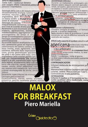 Malox for breakfast - Piero Mariella - Libro Giraldi Editore 2018, CrimeGiraldi | Libraccio.it