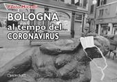 Bologna al tempo del Coronavirus
