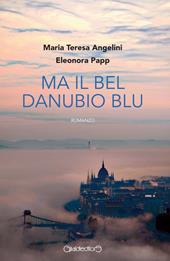 Ma il bel Danubio blu