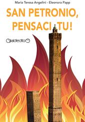 San Petronio, pensaci tu!